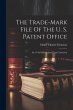 The Trade-mark File Of The U. S. Patent... - Bild 1