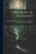 Five Years Of Theosophy - Bild 1