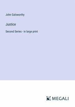 Justice - Galsworthy, John