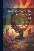 Medical men in the Time of Christ