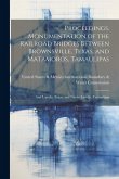 Proceedings. Monumentation of the Railroad Bridges Between Brownsville, Texas, and Matamoros, Tamaulipas; and Laredo, Texas, and Nuevo Laredo, Tamauli