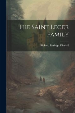 The Saint Leger Family - Kimball, Richard Burleigh