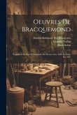 Oeuvres De Bracquemond: Exposés À La Société Nationale Des Beaux-Arts, Salle D, Salon De 1907