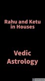 Rahu and Ketu in Houses (eBook, ePUB) Rahu and Ketu in Houses (eBook, ePUB)