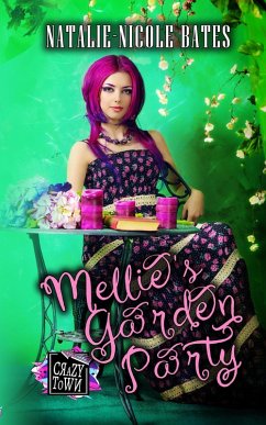 Mellie's Garden Party (Crazy Town) (eBook, ePUB) - Bates, Natalie-Nicole