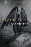 Troubled by Faith (eBook, ePUB)