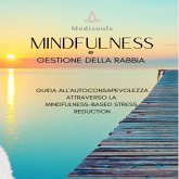 MINDFULNESS E GESTIONE DELLA RABBIA (MP3-Download)