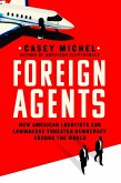 Foreign Agents (eBook, ePUB)