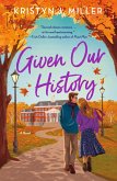 Given Our History (eBook, ePUB)