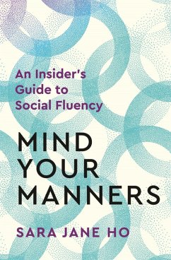 Mind Your Manners (eBook, ePUB) - Ho, Sara Jane