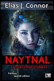 Naytnal - Voices from eternity (spanish version) (eBook, ePUB)