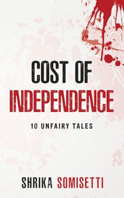 Cost of Independence (eBook, ePUB) - Somisetti, Shrika