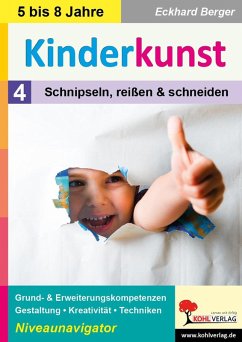 Cover Kinderkunst / Band 4: Schnipseln, reißen und schneiden (eBook, PDF)