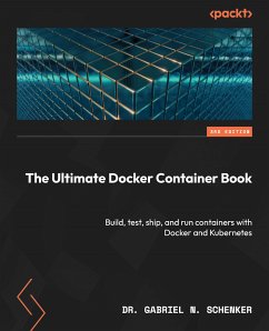 The Ultimate Docker Container Book (eBook, ePUB) - Schenker, Dr. Gabriel N.