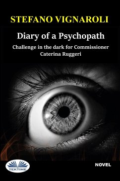 Diary Of A Psychopath (eBook, ePUB) - Vignaroli, Stefano