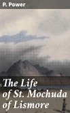 The Life of St. Mochuda of Lismore (eBook, ePUB)