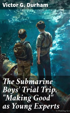 The Submarine Boys' Trial Trip. 