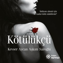 Kötülükçü (MP3-Download) - Saroğlu, Kevser Aycan Aşkım