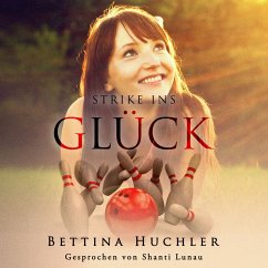 Strike ins Glück (MP3-Download) - Huchler, Bettina