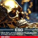 ESG - Der Inflationsbeschleuniger (MP3-Download) ESG - Der Inflationsbeschleuniger (MP3-Download)
