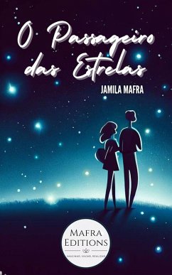 O Passageiro das Estrelas (eBook, ePUB) - Jamila Mafra