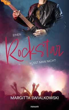 Einen Rockstar küsst man nicht (eBook, ePUB) - Swialkowski, Margitta