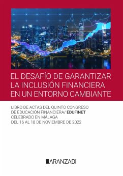 El desafío de garantizar la inclusión financiera en un entorno cambiante (eBook, ePUB) - Edufinet, Edufinet