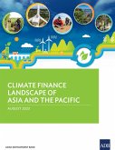 Climate Finance Landscape of Asia and the Pacific (eBook, ePUB)