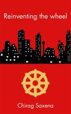 Reinventing the wheel (eBook, ePUB) Reinventing the wheel (eBook, ePUB)