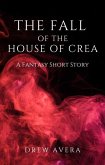 The Fall of the House of Crea (eBook, ePUB)