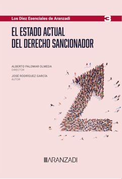 El estado actual del derecho sancionador (eBook, ePUB) - Palomar Olmeda, Alberto; Rodríguez García, José