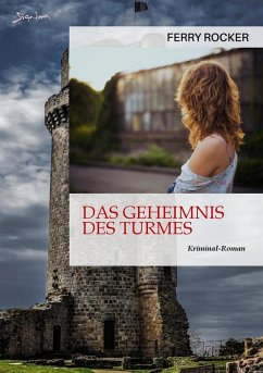 DAS GEHEIMNIS DES TURMES (eBook, ePUB) - Rocker, Ferry