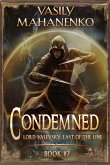 Condemned Book 2: A Progression Fantasy LitRPG Series (Lord Valevsky: Last of the Line) (eBook, ePUB)