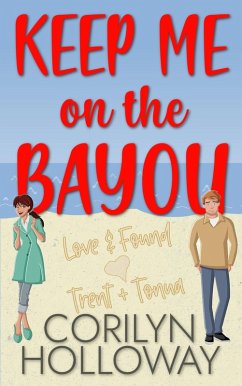 Cover Keep Me on the Bayou (Love & Found) (eBook, ePUB)