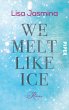 We melt like Ice (eBook, ePUB) - Bild 1