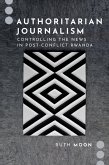 Authoritarian Journalism (eBook, ePUB)