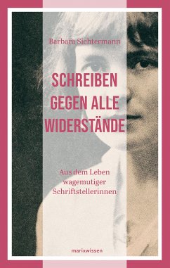 Schreiben gegen alle Widerstände (eBook, ePUB) - Sichtermann, Barbara