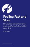 Feeling Fast and Slow (eBook, ePUB)