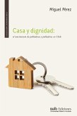 Casa y dignidad (eBook, ePUB)