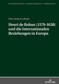 Henri de Rohan (1579-1638) und die internationalen Beziehungen in Europa