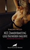 MILF: Zimmervermietung - geile Hausherrin inklusive   Erotische Geschichte + 1 weitere Geschichte