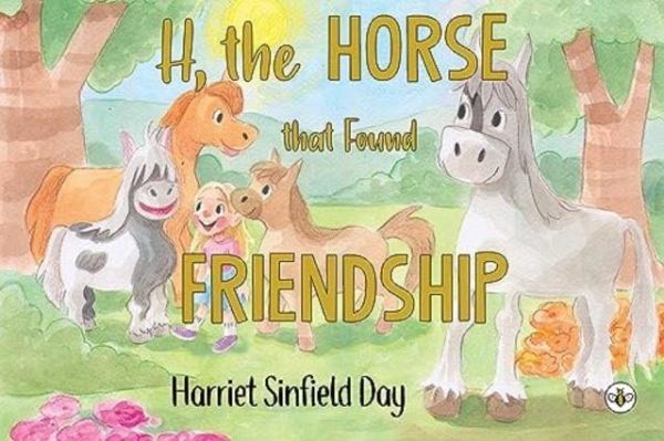 H the Horse that Found Friendship H the Horse that Found Friendship