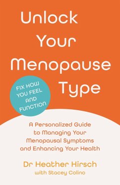 Unlock Your Menopause Type - Hirsch, Dr Heather