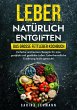 Leber natürlich entgiften - Das große... - Bild 1