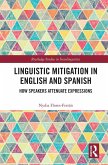 Linguistic Mitigation in English and Spanish (eBook, ePUB)