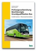 Bus Prüfungsvorbereitung Beschleunigte Grundqualifikation
