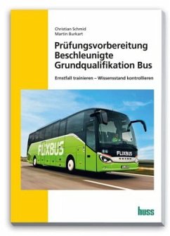 Bus Prüfungsvorbereitung Beschleunigte Grundqualifikation - Schmidt, Christian;Burkart, Martin