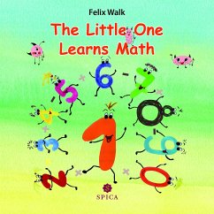 The Little One Learns Math - Walk, Felix;Reimann, Marie