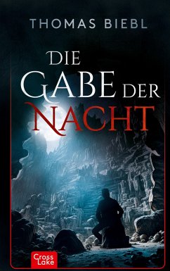 Die Gabe der Nacht - Biebl, Thomas