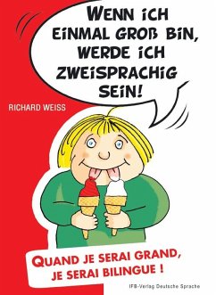 Wenn ich einmal groß bin, werde ich zweisprachig sein - Weiss, Richard